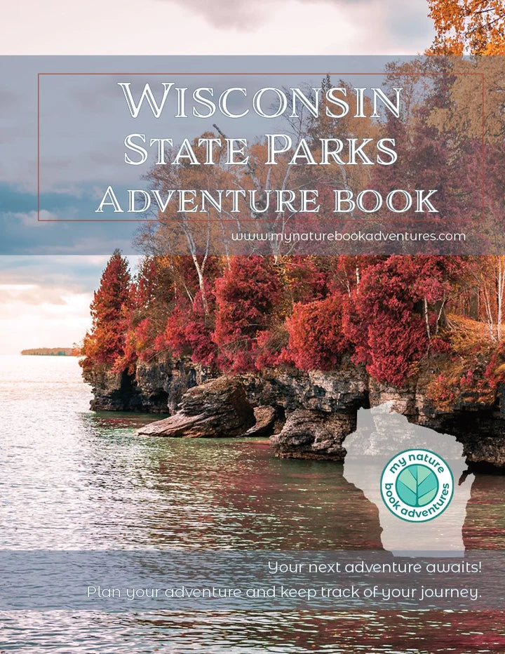 WISCONSIN STATE PARKS - ADVENTURE PLANNING JOURNAL